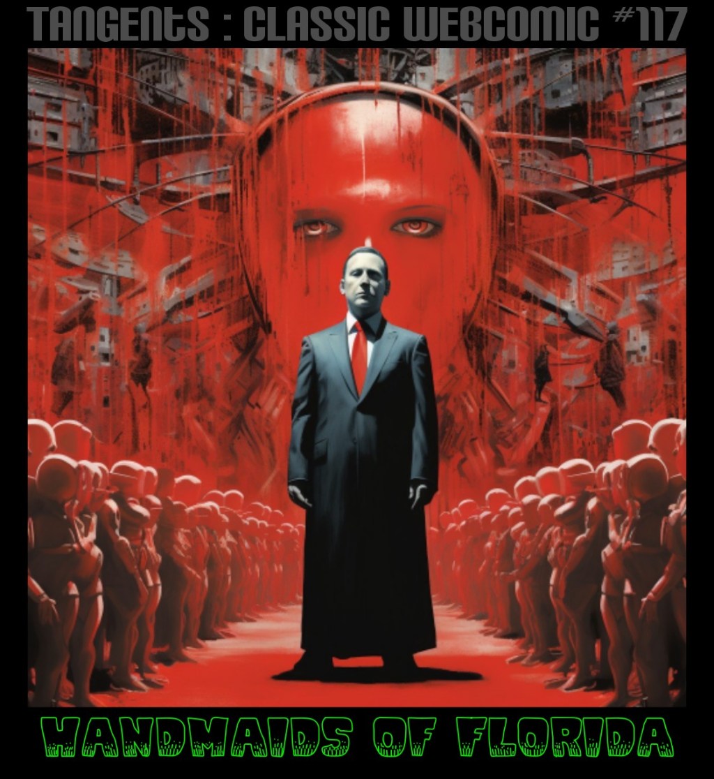 Tangents: Classic Webcomic #117 The Handmaidens Of&nbsp;Florida