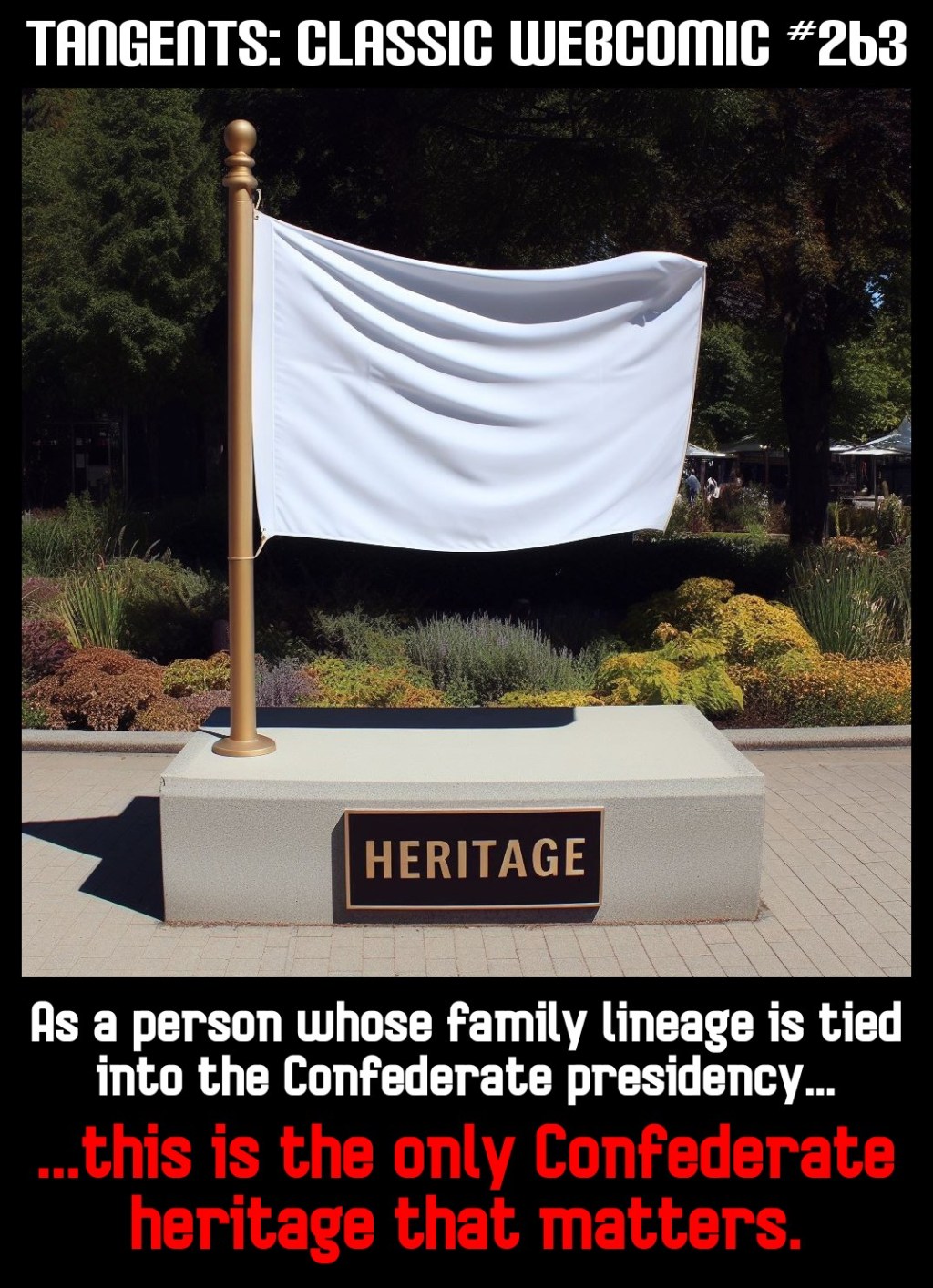 Tangents #263 Confederate Heritage – Only Surrender&nbsp;Matters