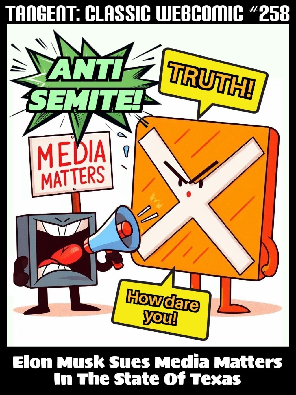 Tangents #258 Elon Musk Sues Media Matters In&nbsp;Texas