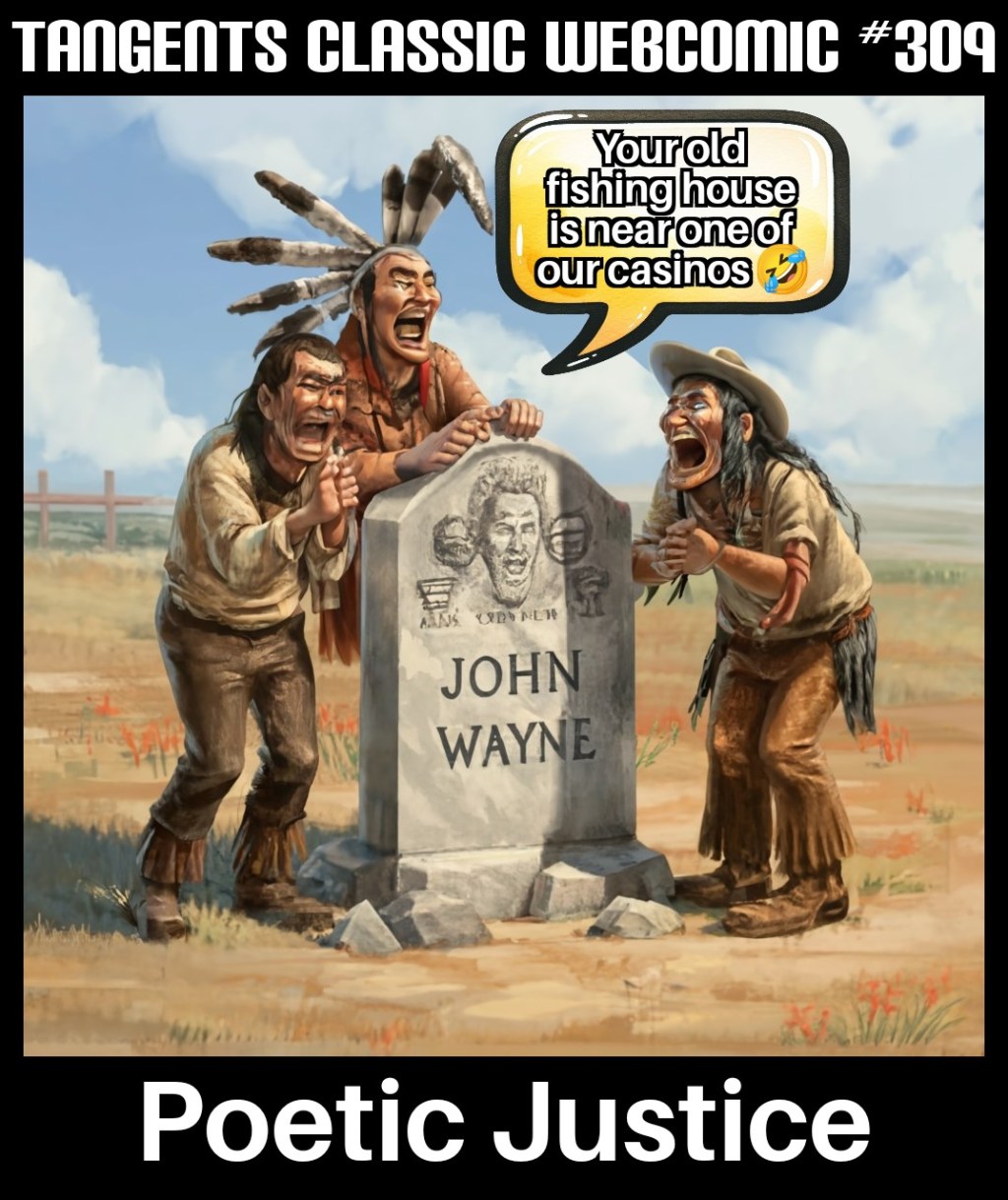 Tangents #309 John Wayne Marina&nbsp;🤣